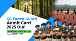CG Forest Guard Admit Card 2025 Out